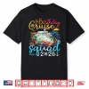 Birthday Cruise Squad 2026 Family Birthday Cruise Vacation Shirt