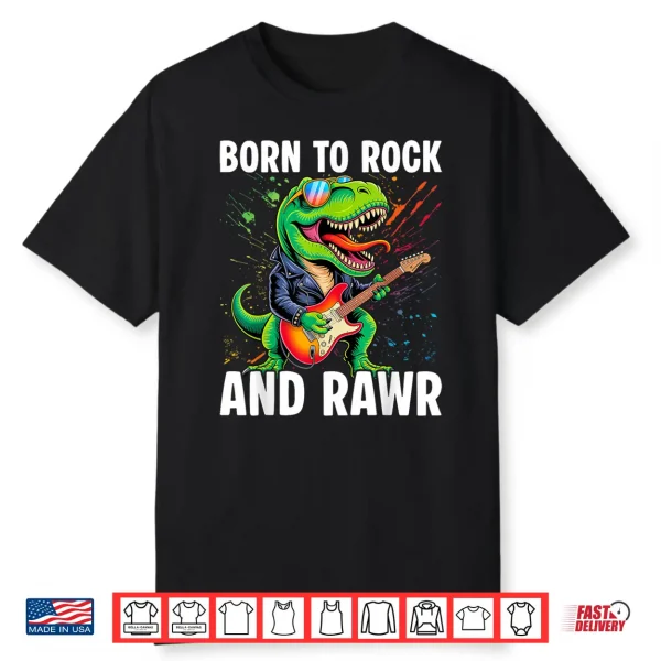 Born To Rock And Rawr Cute Dinosaur Rock’N Roll Dino Shirt
