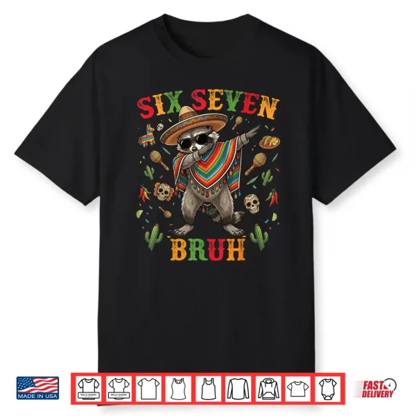 Bruh Cinco De Mayo Six Seven Kids Boys Men Women 67 Meme Shirt