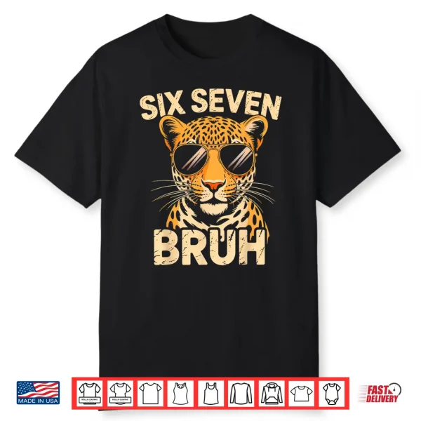 Bruh Six Seven 67 Meme Animal Print Clothes Shirt