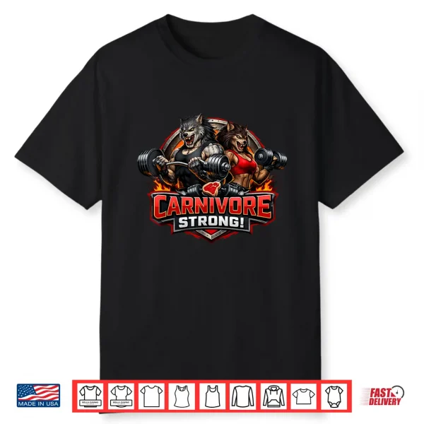 Carnivore Strong Male And Female Werewolf Workout Shirt
