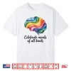 Celebrate Minds Of All Kinds Rainbow Inclusion Sped Teacher Shirt