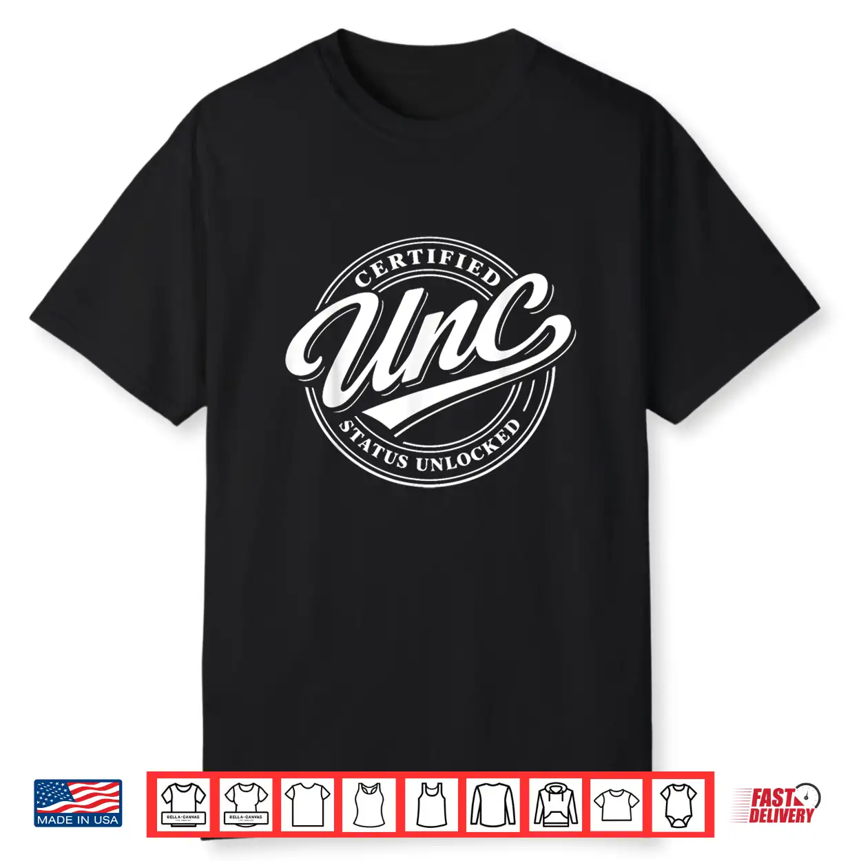 Certified Unc Status Unlocked Shirt Certified Unc Status Unlocked Shirt