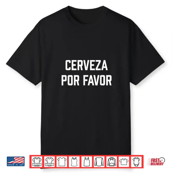 Cerveza Por Favor Funny Cinco De Mayo Shirt
