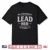 Christian Faith Lead Her Ephesians 5 23 Christian Husband Shirt