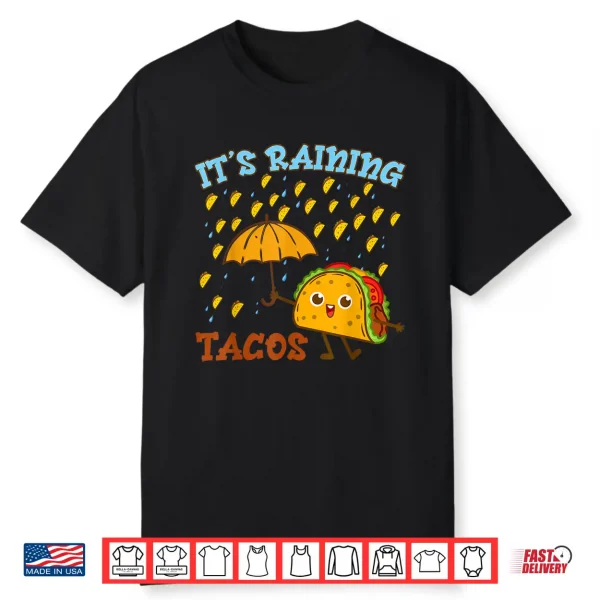 Cinco De Mayo Outfit Its Raining Tacos Shirt Kids Men Women Shirt