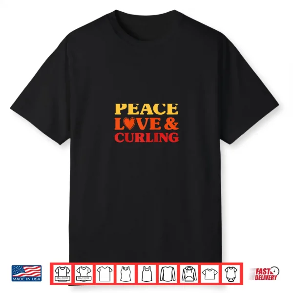 Curling I Love Curling For Men And Women Shirt