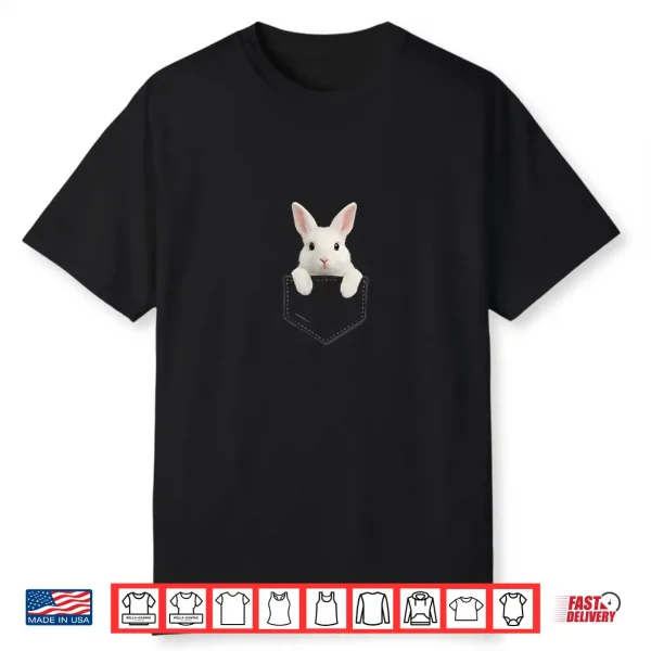 Cute Bunny Pocket Rabbit Easter Men Women Boys Girls Kids Shirt