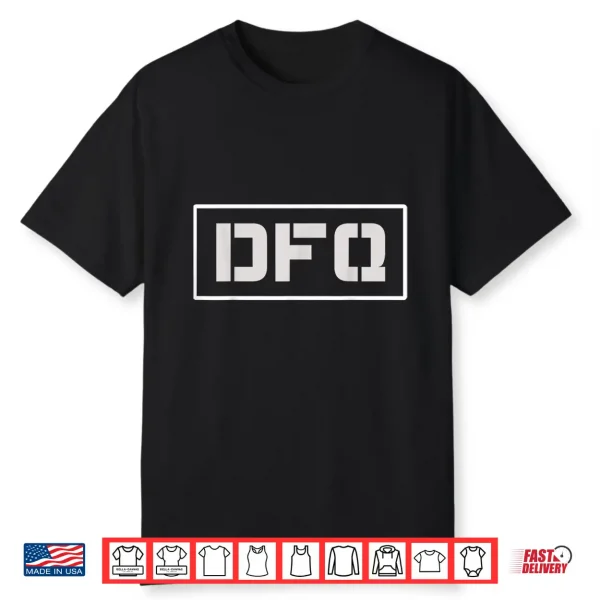 Dfq Don’T Fucking Quit Bold Motivating Intense Workout Shirt