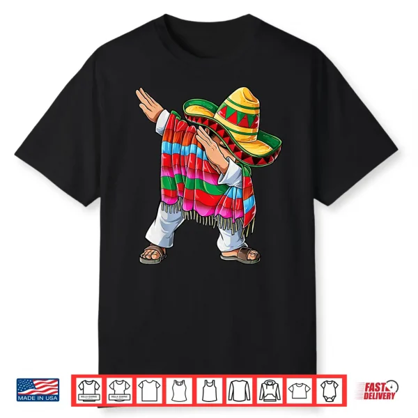 Dabbing Mexican Poncho Cinco De Mayo Men Sombrero Funny Dab Shirt