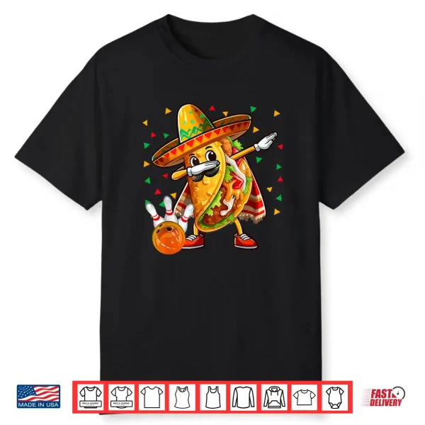 Dabbing Taco Playing Bowling Cinco De Mayo Player Mexican Shirt
