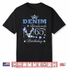 Denim And Diamonds 65Th Birthday High Heels Crown 65 Yr Old Shirt