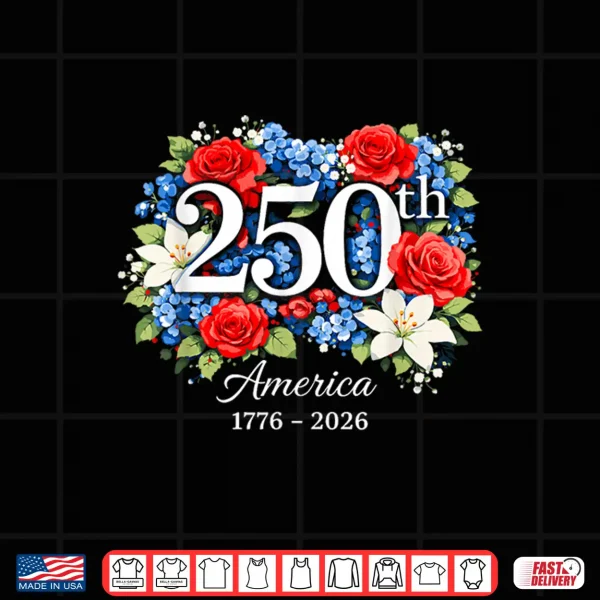 Design 250th Anniversary 1776 2026 Floral Bouquet America for Women Shirt