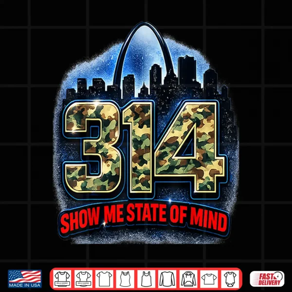 Design 314 St. Louis Camo Skyline Show Me State of Mind Apparel Shirt
