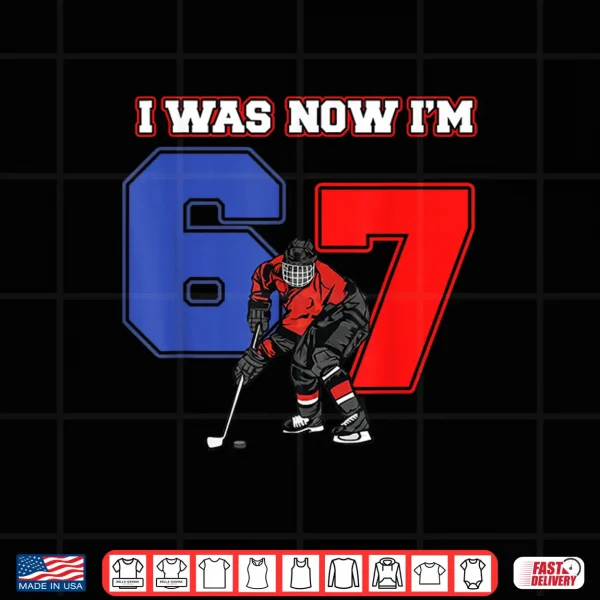 Design 7 Year Old Birthday I was 6 Now Im 7 Hockey Sport Lover Boy Shirt
