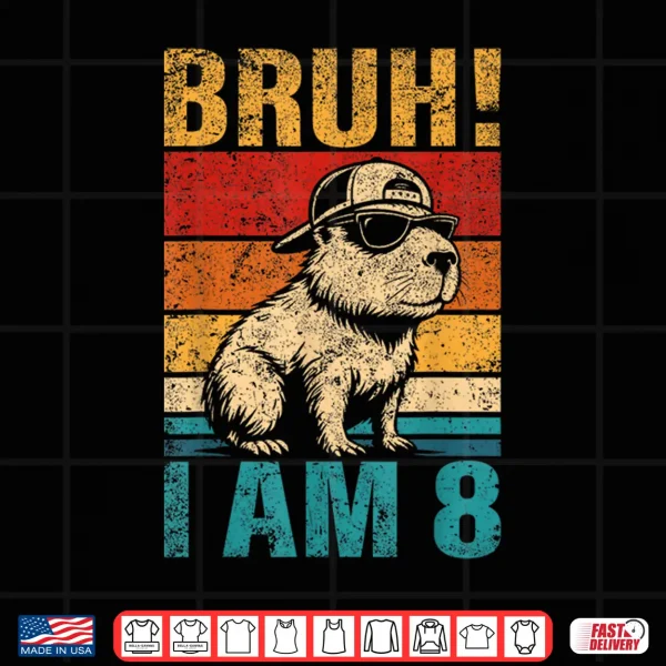 8 Year Old Birthday Boy Capybara Bruh It'S My 8Th Birthday Shirt 4 Design 8 Year Old Birthday Boy Capybara Bruh Its My 8th Birthday Shirt