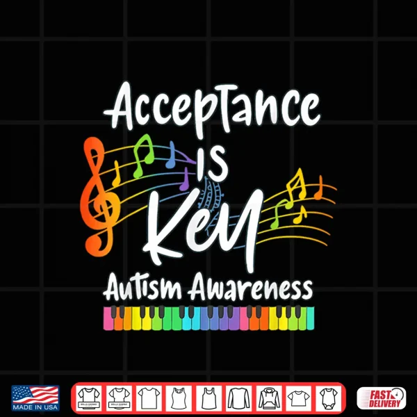 Design Acceptance Is Key Autism Awareness Musical Note Piano Graphic Shirt