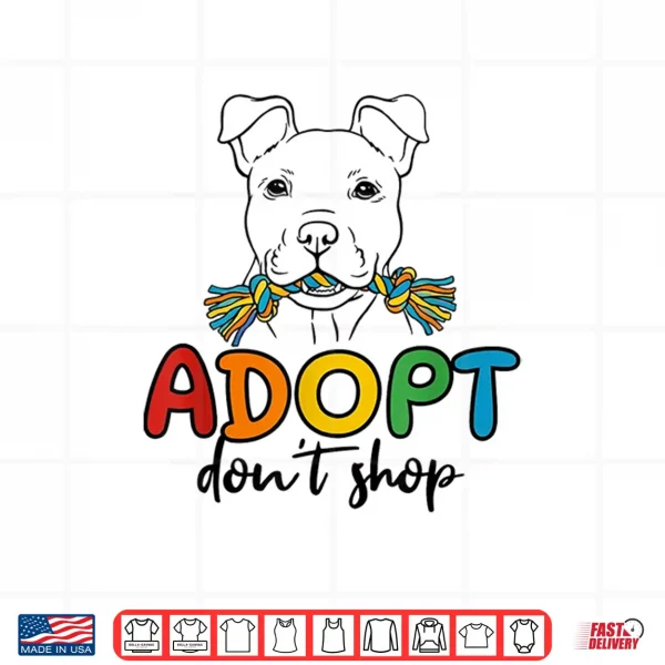Adopt Don'T Shop Rescue Awareness Colorful Cute Rescue Shirt 4 Design Adopt Dont Shop Rescue Awareness Colorful Cute Rescue Shirt