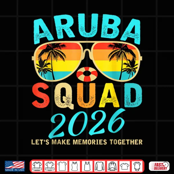 Design Aruba Squad 2026 Vacation Friends Family Matching Group Shirt