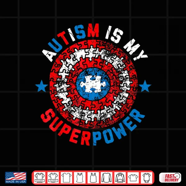 Design Autism Is My Superpower Autism Awareness Autistic Graphic Shirt