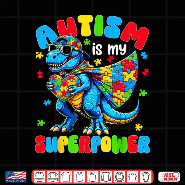 Design Autism Is My Superpower Dinosaur Puzzle Autistic Graphic Shirt