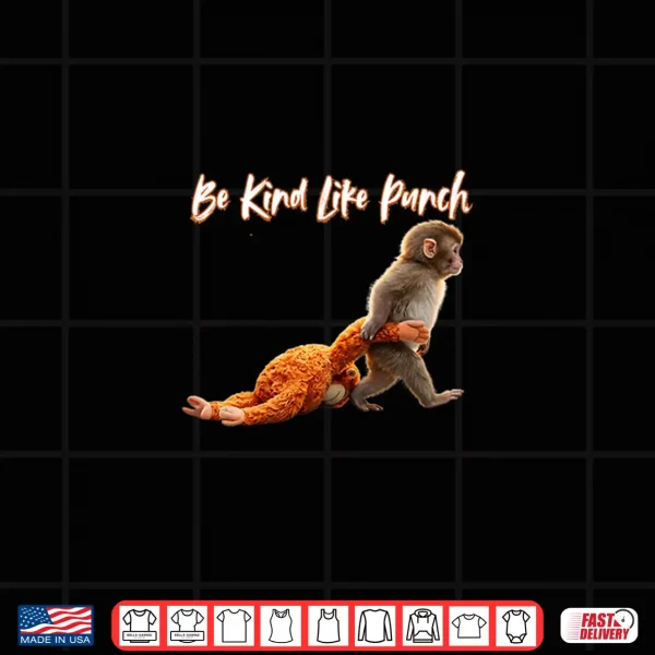 Design Baby Monkey Punch Lovers with Quote Be Kind Like Punch Premium Tri Blend Shirt