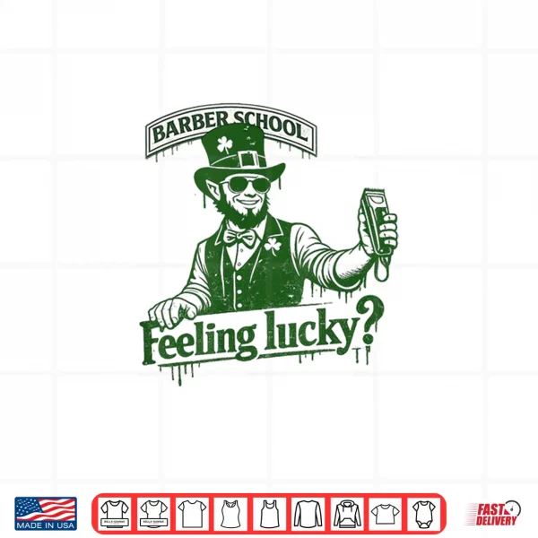 Design Barber School Feeling Lucky Shirt
