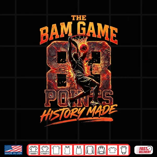 Design Basketball Player The Bam Game 83 Point History Made Shirt