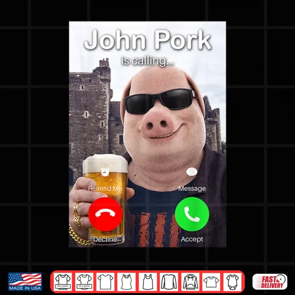 Beer Day John Pork Is Calling Meme Shirt 4 Design Beer Day John Pork is Calling Meme Shirt