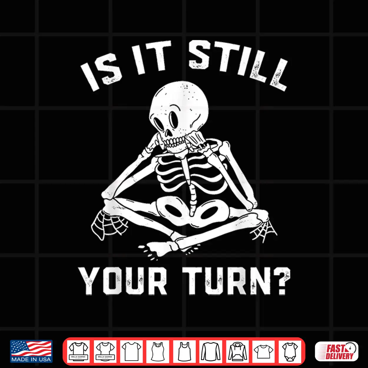 Board Game Chess Is It Still Your Turn Gaming Skeleton Shirt Board Game Chess Is It Still Your Turn Gaming Skeleton Shirt
