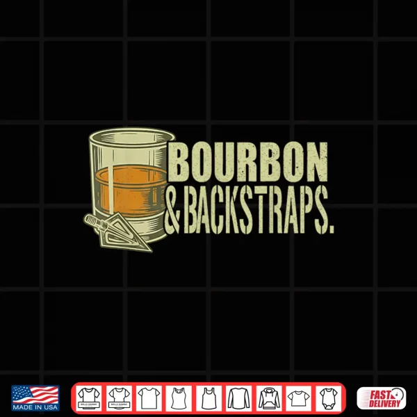 Design Bourbon Backstraps Hunting Lifestyle Whiskey Design Shirt