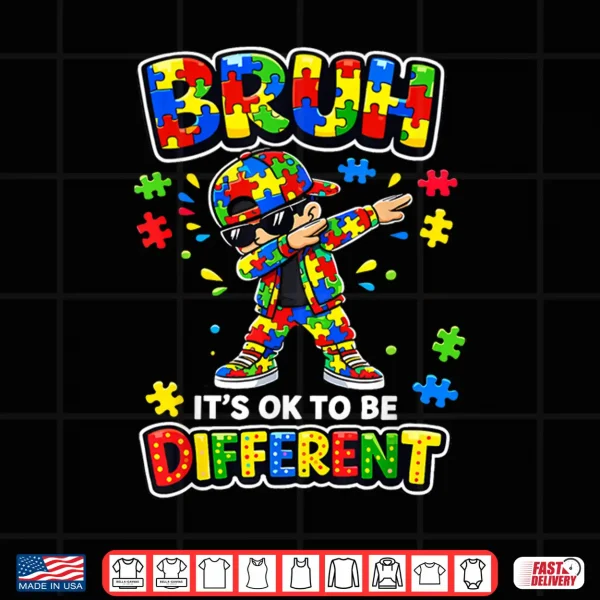 Design Bruh It Is OK To Be Different Dabbing Puzzle Autism Shirt