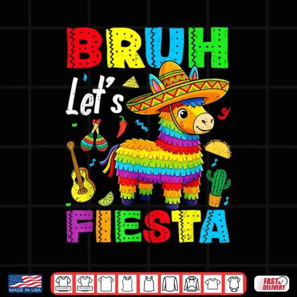 Design Bruh Lets Fiesta Pinata 5 Cinco De Mayo Boys Kids Mexican Shirt