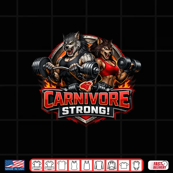 Carnivore Strong Male And Female Werewolf Workout Shirt 4 Design Carnivore Strong Male and Female Werewolf Workout Shirt