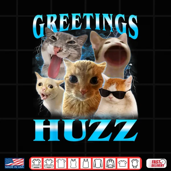Cat Meme Greetings Huzz Funny Silly Cats Lover Women Mom Shirt 4 Design Cat Meme Greetings Huzz Funny Silly Cats Lover Women Mom Shirt