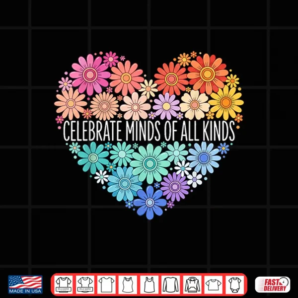 Celebrate Minds Of All Kinds Autism Awareness Teacher Professional Shirt 4 Design Celebrate Minds Of All Kinds Autism Awareness Teacher Professional Shirt
