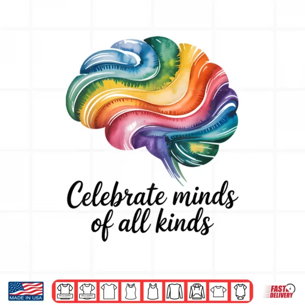 Design Celebrate Minds Of All Kinds Rainbow Inclusion SPED Teacher Shirt