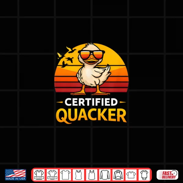Design Certified Quacker Funny Duck Humor Bird Lover Retro Style Shirt