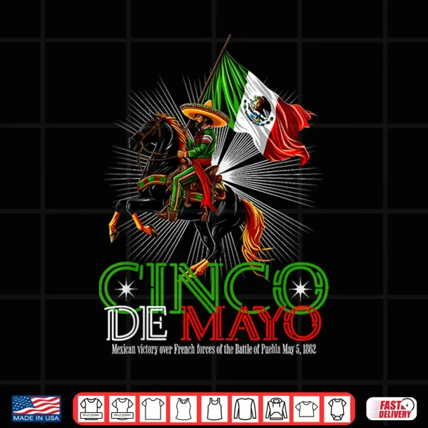 Design Cinco De Mayo Battle of Puebla May 5 1862 Mexican Shirt