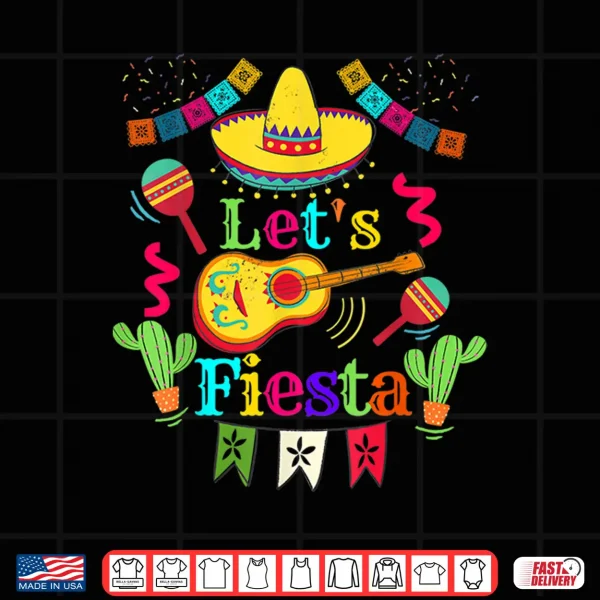 Design Cinco De Mayo Mexican Guitar Cactus Shirt Lets Fiesta Party Shirt