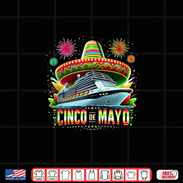 Design Cinco de Mayo Cruise Mexican Trip Shirt