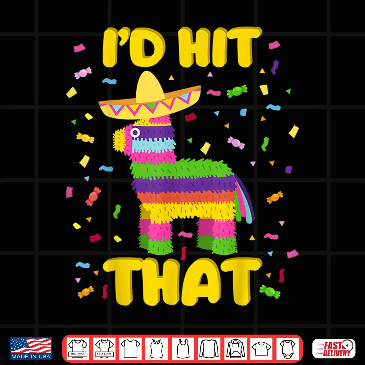 Cinco De Mayo Party Shirt I’D Hit That Pinatas Shirt Cinco De Mayo Party Shirt I’D Hit That Pinatas Shirt
