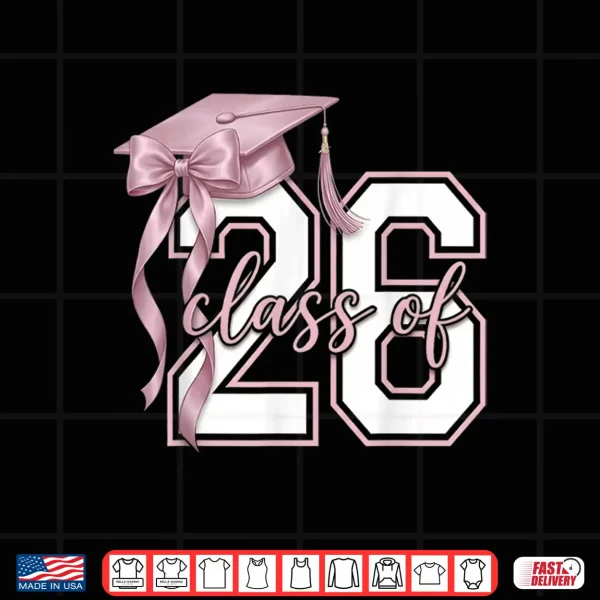 Design Coquette Bow Class Of Twenty Twenty Six Senior Shirt