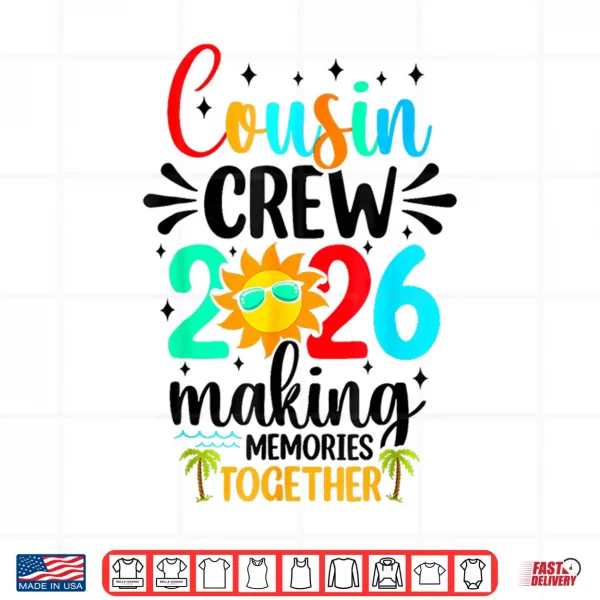 Design Cousin Crew 2026 Summer Vacation Beach Family Trip Matching Shirt