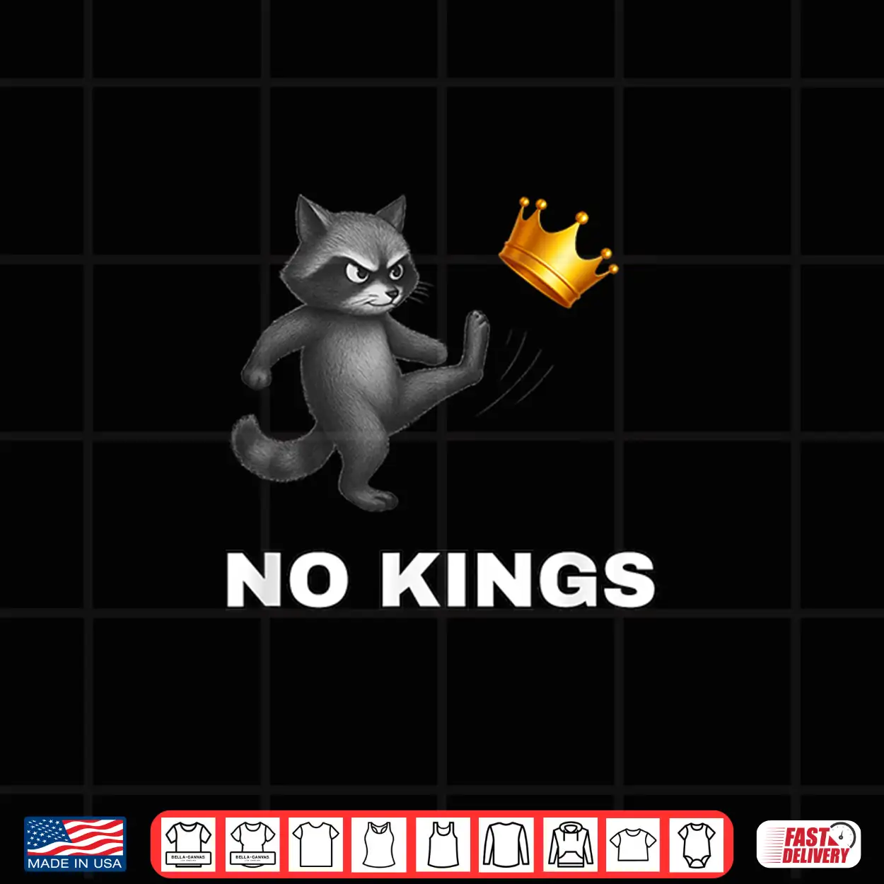 Cute Raccoon No Kings In America Funny Political Protest Shirt Cute Raccoon No Kings In America Funny Political Protest Shirt