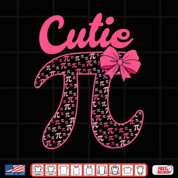 Cutie Pi Day Cute Pi Symbol Math Teachers Women Girls Kids Shirt 4 Design Cutie Pi Day Cute Pi Symbol Math Teachers Women Girls Kids Shirt
