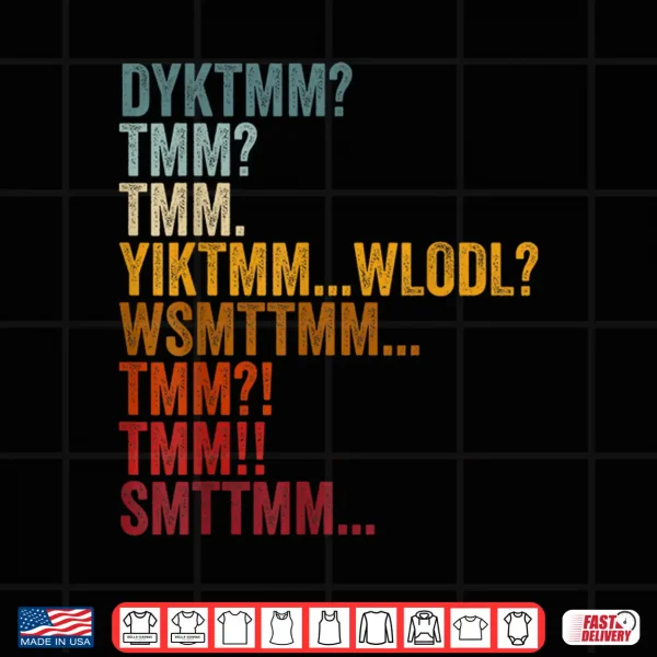 Design Do You Know The Muffin Man Shirt DYKTMM Funny Quote Vintage Shirt