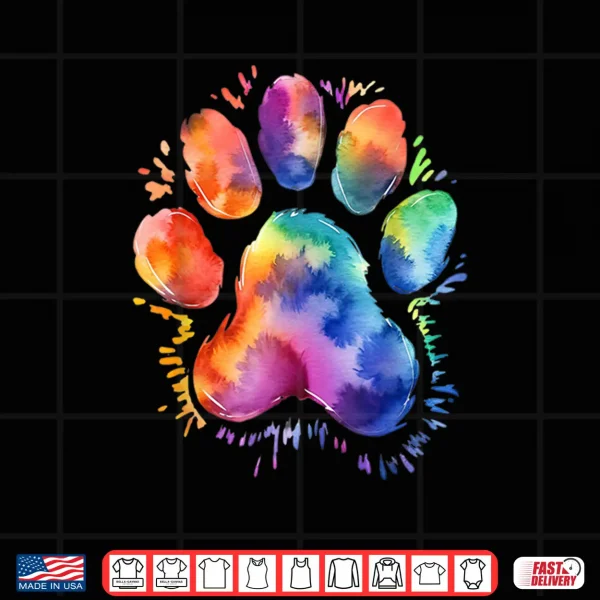 Dog Paw Tie Dye Cute Colorful Pet Owner Mom Dad Lover Shirt 4 Design Dog Paw Tie Dye Cute Colorful Pet Owner Mom Dad Lover Shirt
