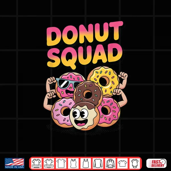 Design Donut Squad Funny Flexing Food Lover Fun Shirt