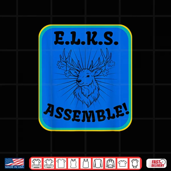 Elks Assemble Shirt 4 Design ELKS Assemble Shirt